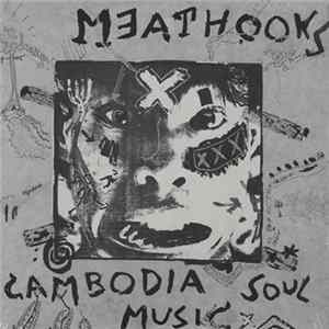 Meathooks - Cambodia Soul Music Mp3