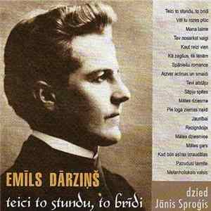 Emīls Dārziņš - Teici To Stundu, To Brīdi Mp3