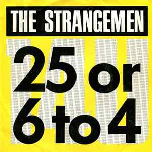 The Strangemen - 25 Or 6 To 4 Mp3
