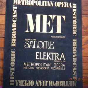 Richard Strauss, Fritz Reiner, The New York Metropolitan Opera, Salome, Ljuba Welitsch, Elisabeth Höngen, Set Svanholm, Hans Hotter, Brian Sullivan , Astrid Varnay, Walburga Wegner, Paul Schoeffler - Salome And Elektra Mp3