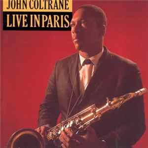 John Coltrane - Live In Paris Mp3