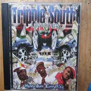 Tripple South Legendary - Money Over Everything Mp3