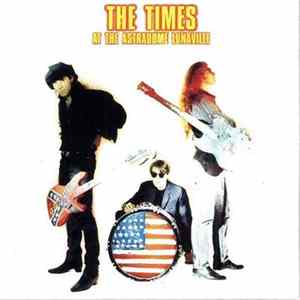 The Times - At The Astradome Lunaville Mp3