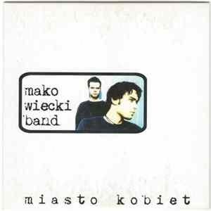 Makowiecki Band - Miasto Kobiet Mp3