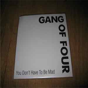 Gang Of Four - You Don't Have To Be Mad Mp3