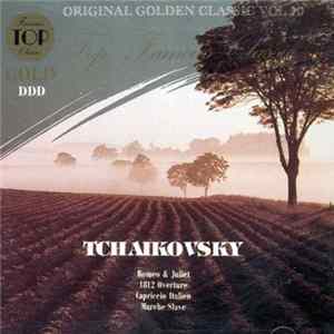 Tchaikovsky - Romeo & Juliet - 1812 Overture - Capriccio Italien - Marche Slave Mp3