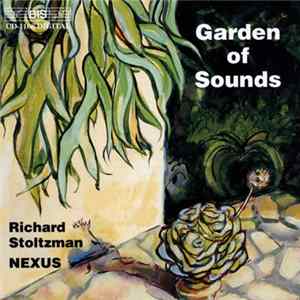 Richard Stoltzman And Nexus - Garden Of Sounds Mp3