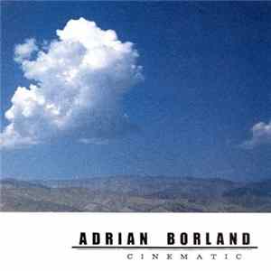 Adrian Borland - Cinematic Mp3