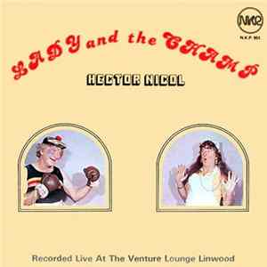 Hector Nicol - Lady And The Champ Mp3