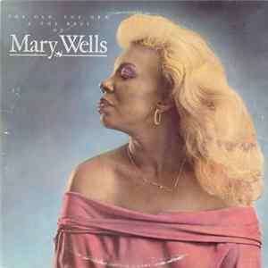 Mary Wells - The Old, The New & The Best Of Mary Wells Mp3