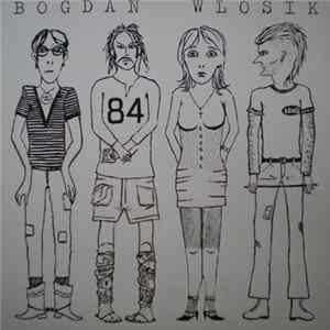 Bogdan Wlosik - Bogdan Wlosik Mp3