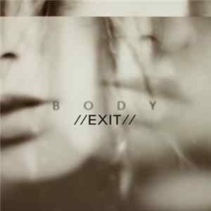 Exit - Body Mp3