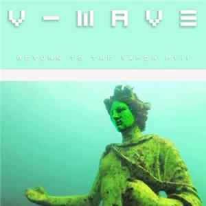 V-WAVE - Return to the Vapor Pt.1 Mp3