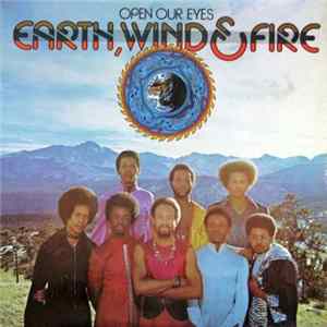 Earth, Wind & Fire - Open Our Eyes Mp3