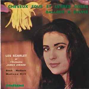 Les Scarlet Et L'Orchestre James Award - Cheveux Fous Et Levres Roses Mp3