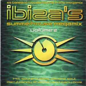 Various - Ibiza's Summerhouse Megamix Volume 2 Mp3