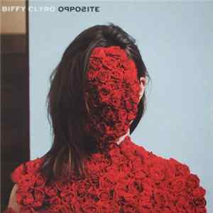 Biffy Clyro - Opposite Mp3