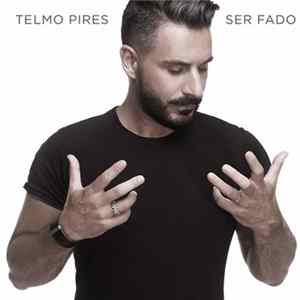 Telmo Pires - Ser Fado Mp3