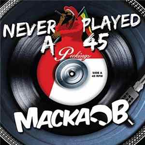 Macka B - Never Played A 45 Mp3