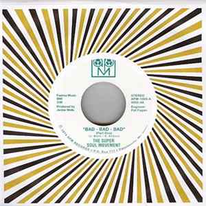 Super Soul Movement - Bad - Bad - Bad (Part One) / Bad - Bad - Bad (Part Two) Mp3
