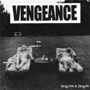 Vengeance - Forgive & Forget Mp3