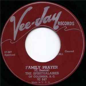 The Spiritualaires Of Columbia, S.C. - Pressing On / Family Prayer Mp3