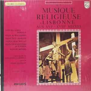 Orchestre de Chambre Gulbenkian, Pierre Salzmann - Musique Religieuse A Lisbonne Mp3