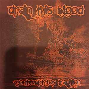 Drain This Blood - Contempt For Tradition Mp3