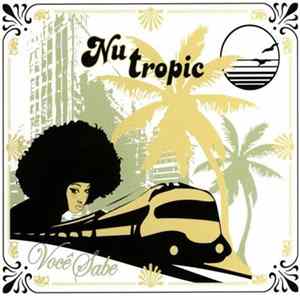 Nu Tropic - Você Sabe Mp3
