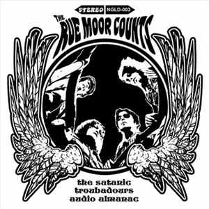The Rue Moor Counts - The Satanic Troubadours Audio Almanac Mp3