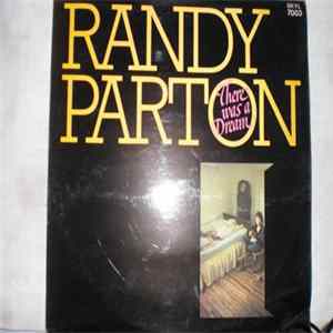 Randy Parton - There Was A Dream Mp3