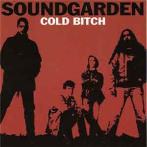 Soundgarden - Cold Bitch Mp3