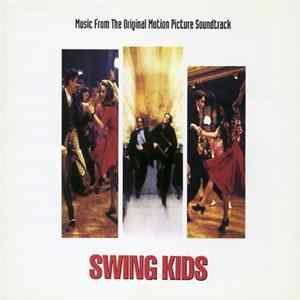 Various - Swing Kids (Music From The Motion Picture Soundtrack) Mp3