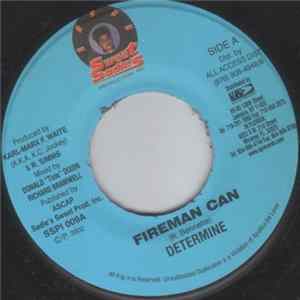 Determine / Mr. Easy - Fireman Can / Woman You Got It Mp3