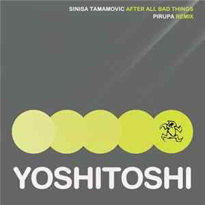 Sinisa Tamamovic - After All Bad Things Mp3