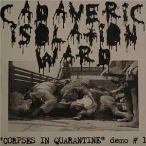 Cadaveric Isolation Ward - Corpses In Quarantine Mp3