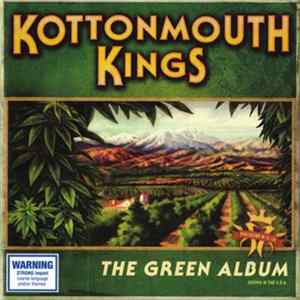 Kottonmouth Kings - The Green Album Mp3