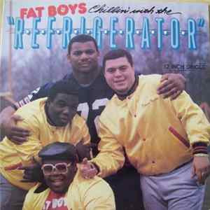 Fat Boys Chillin' With The Refrigerator - Chillin' With The Refrigerator Mp3