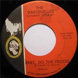 The Dardenelles - Baby, Do The Froog Mp3
