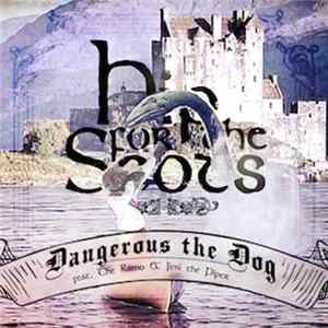Dangerous The Dog, The Ramo, Jimi The Piper - Hip To The Scots Mp3