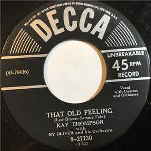 Kay Thompson With Sy Oliver And His Orchestra - That Old Feeling / Was That The Human Thing To Do Mp3