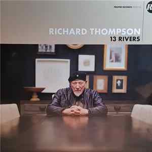 Richard Thompson - 13 Rivers Mp3