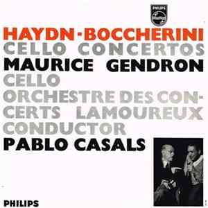 Haydn / Boccherini - Maurice Gendron Cello / Orchestre Des Concerts Lamoureux / Conductor Pablo Casals - Cello Concertos Mp3