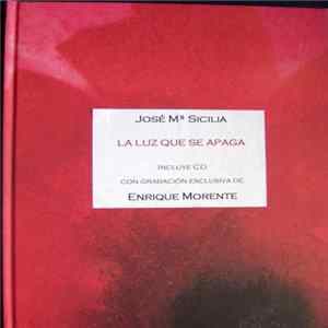 Enrique Morente - La Luz Que Se Apaga Mp3