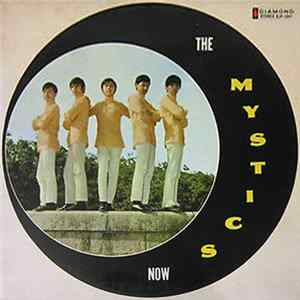 Mystics - The Mystics Now Mp3