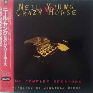 Neil Young & Crazy Horse - The Complex Sessions Mp3