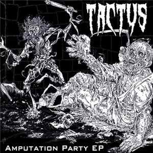 Tactus - Amputation Party EP Mp3