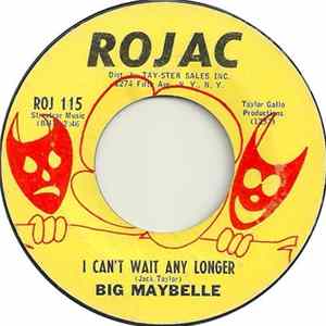 Big Maybelle - Turn The World Around The Other Way / I Can't Wait Any Longer Mp3
