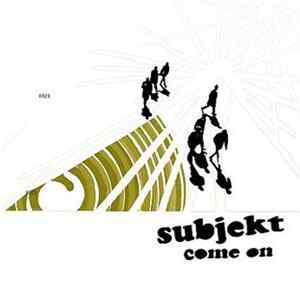 Subjekt - Come On Mp3