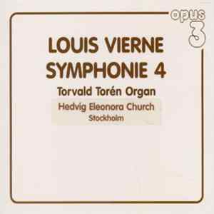 Louis Vierne, Torvald Torén - Louis Vierne: Symphonie No. 4 Mp3